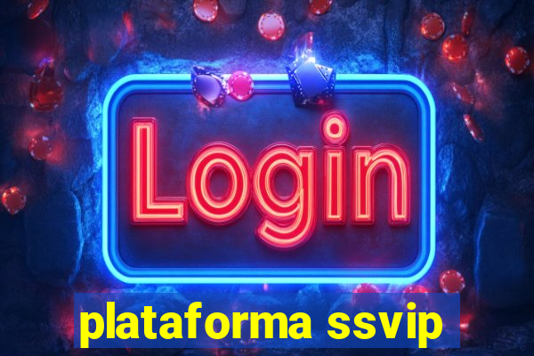 plataforma ssvip