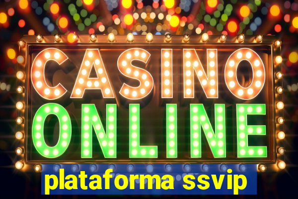 plataforma ssvip