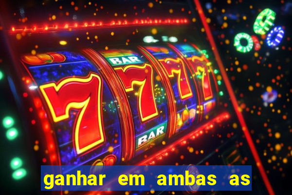 ganhar em ambas as partes do jogo