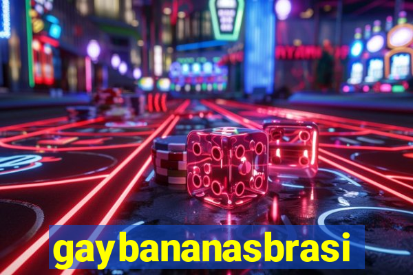 gaybananasbrasil