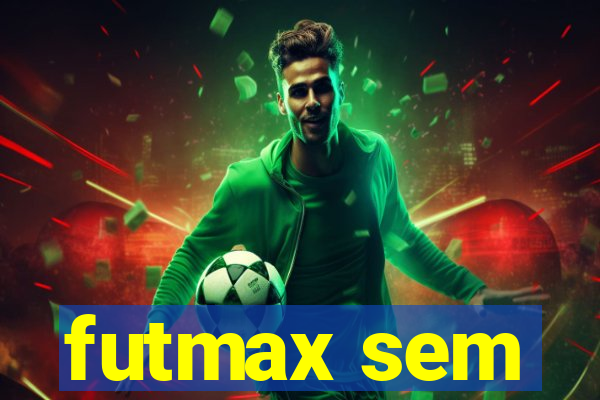 futmax sem