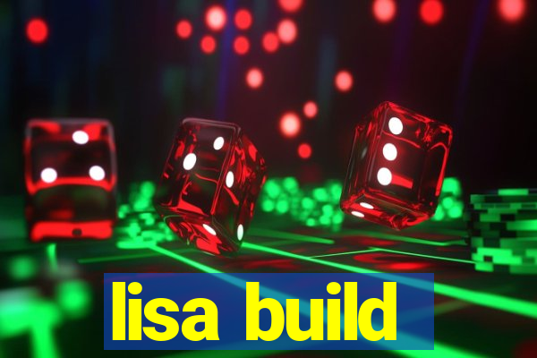 lisa build