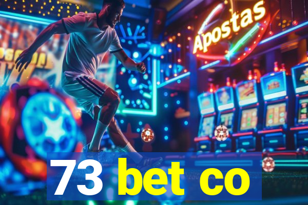 73 bet co