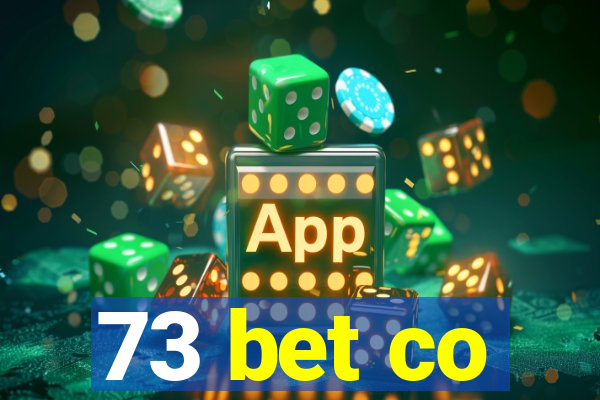 73 bet co