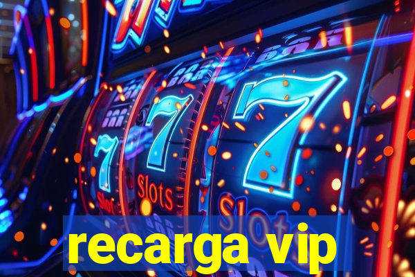 recarga vip