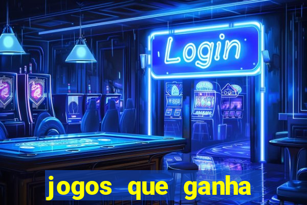 jogos que ganha dinheiro de verdade sem depositar nada