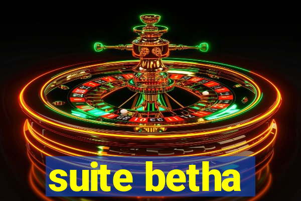 suite betha