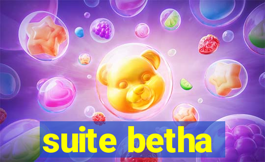 suite betha