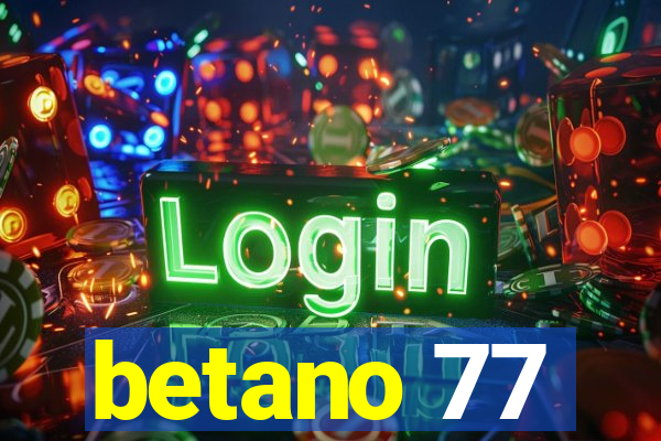 betano 77