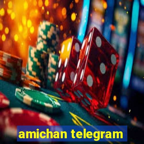 amichan telegram