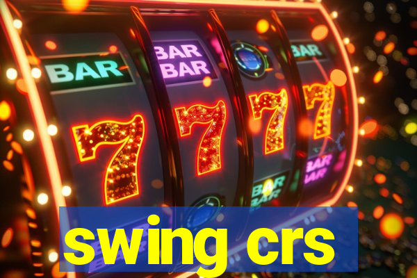 swing crs