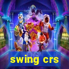 swing crs