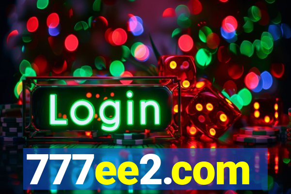 777ee2.com