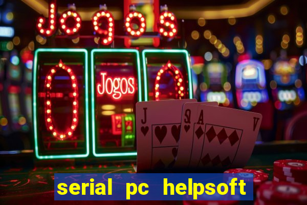 serial pc helpsoft driver updater