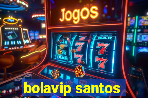 bolavip santos