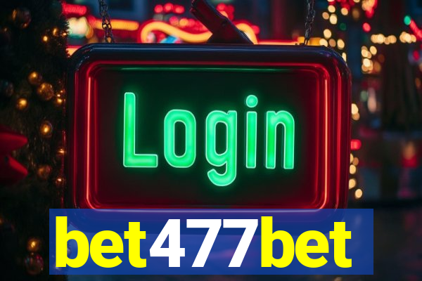 bet477bet