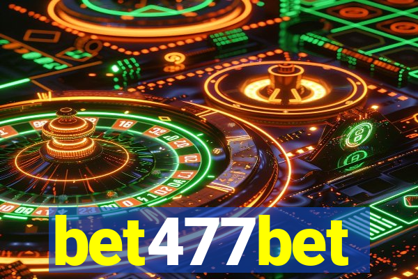 bet477bet