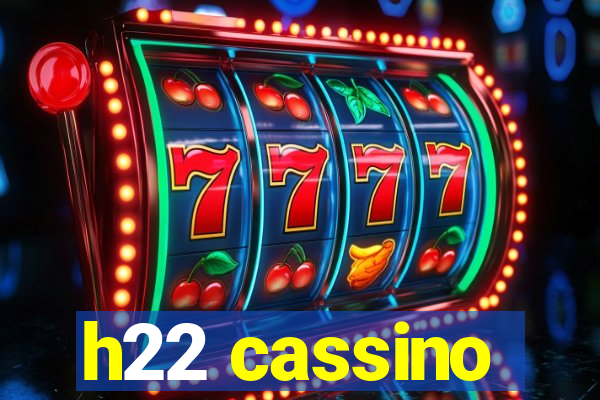 h22 cassino