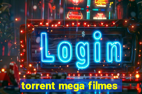 torrent mega filmes