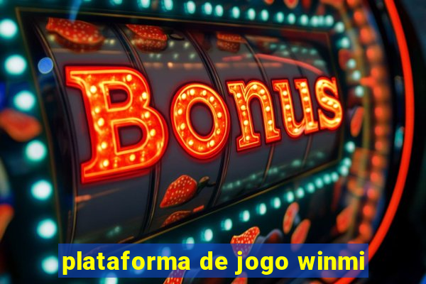 plataforma de jogo winmi