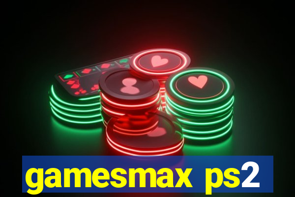 gamesmax ps2