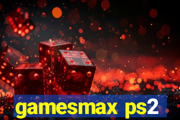 gamesmax ps2