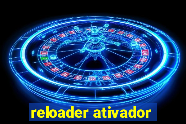 reloader ativador