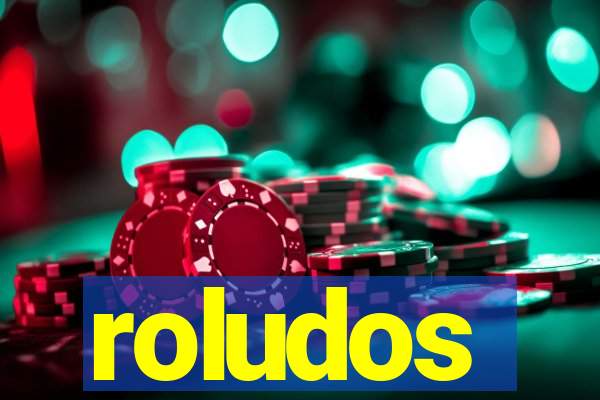 roludos