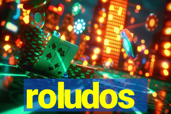 roludos