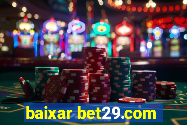 baixar bet29.com