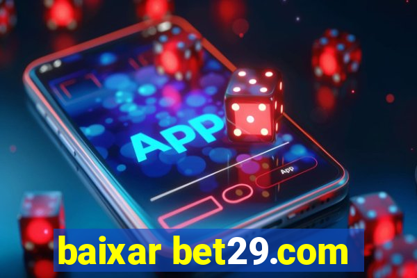 baixar bet29.com