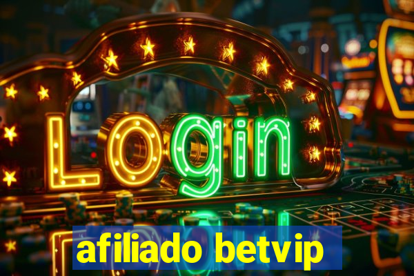 afiliado betvip