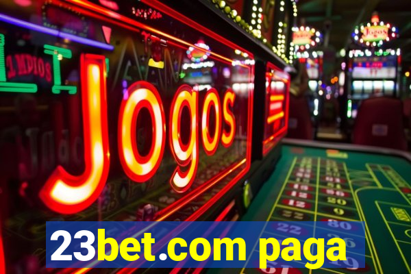 23bet.com paga