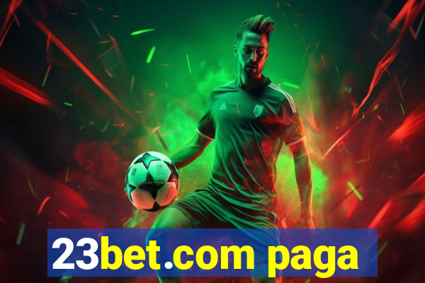 23bet.com paga