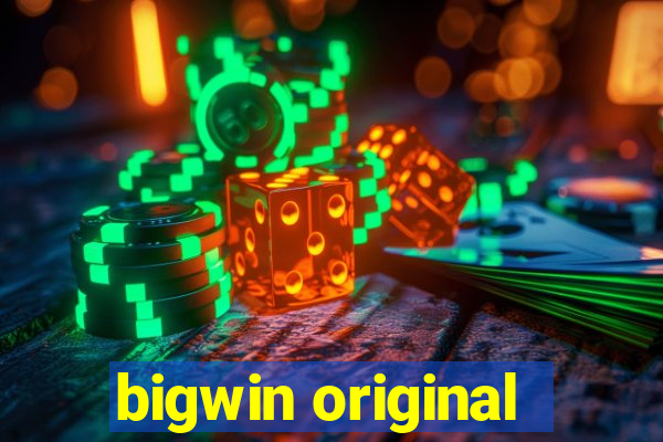 bigwin original