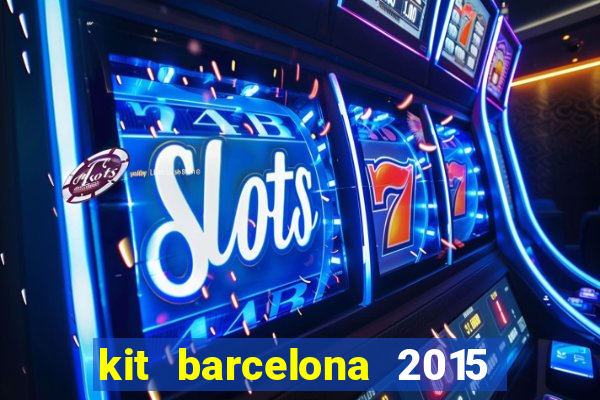 kit barcelona 2015 dls 19