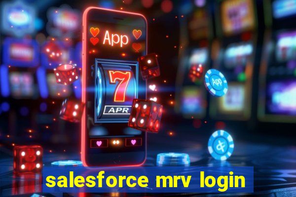 salesforce mrv login