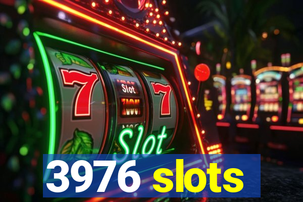 3976 slots