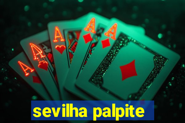 sevilha palpite