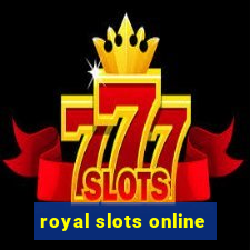 royal slots online