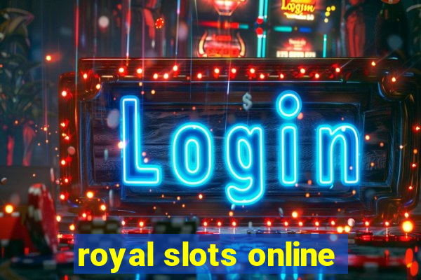 royal slots online