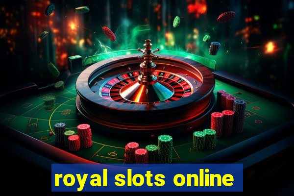 royal slots online