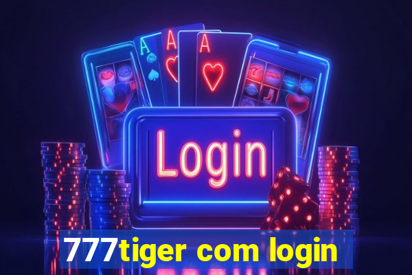 777tiger com login