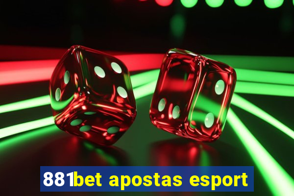 881bet apostas esport