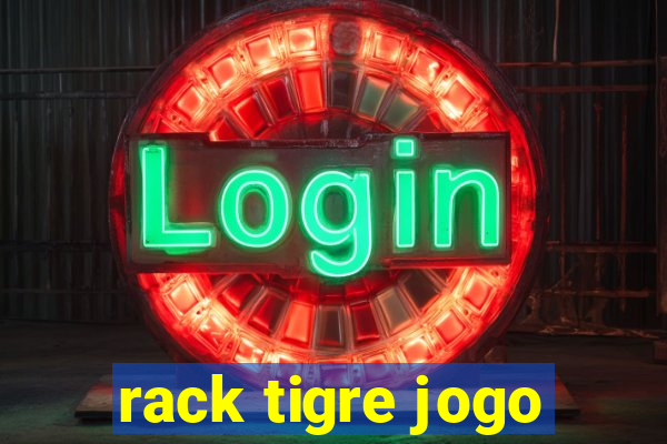 rack tigre jogo