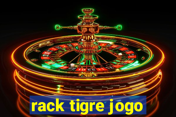 rack tigre jogo