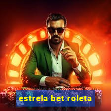 estrela bet roleta