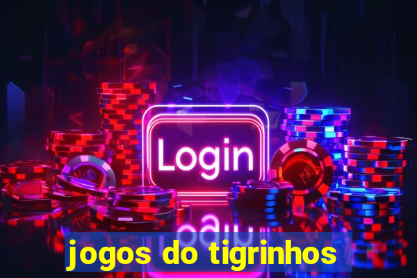 jogos do tigrinhos