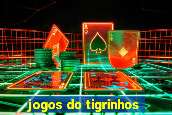 jogos do tigrinhos