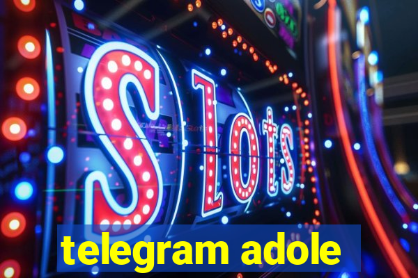 telegram adole